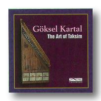 Goksel Kartal (The Art of Taksim)