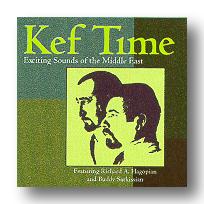 KEF TIME (Richard A. Hagopian and Buddy Sarkissian)