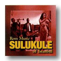 Sulukule, Rom Music of Istanbul